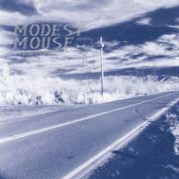 Modest Mouse - This Is a Long Drive for Someone With Nothing to T
